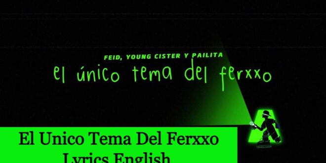 El Unico Tema Del Ferxxo Lyrics English
